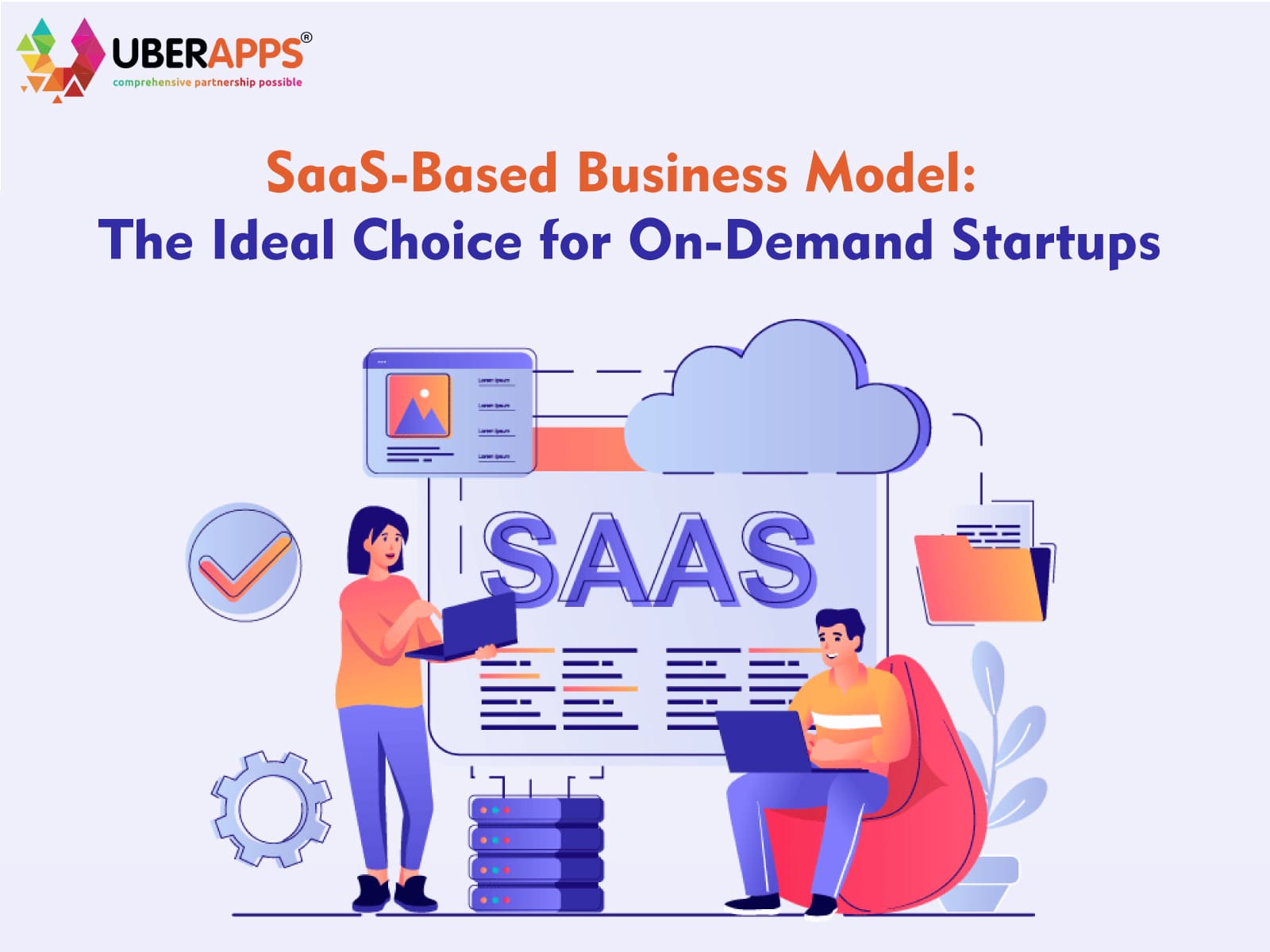 SaaS-Based Business Model: The Ideal Choice for On-Demand Startups