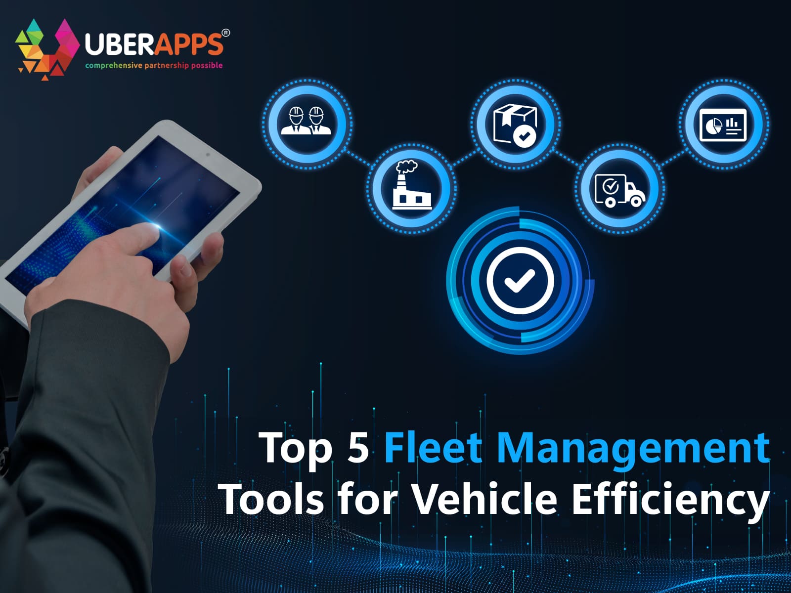 Top 5 Fleet Management Tools for Vehicle Efficiency